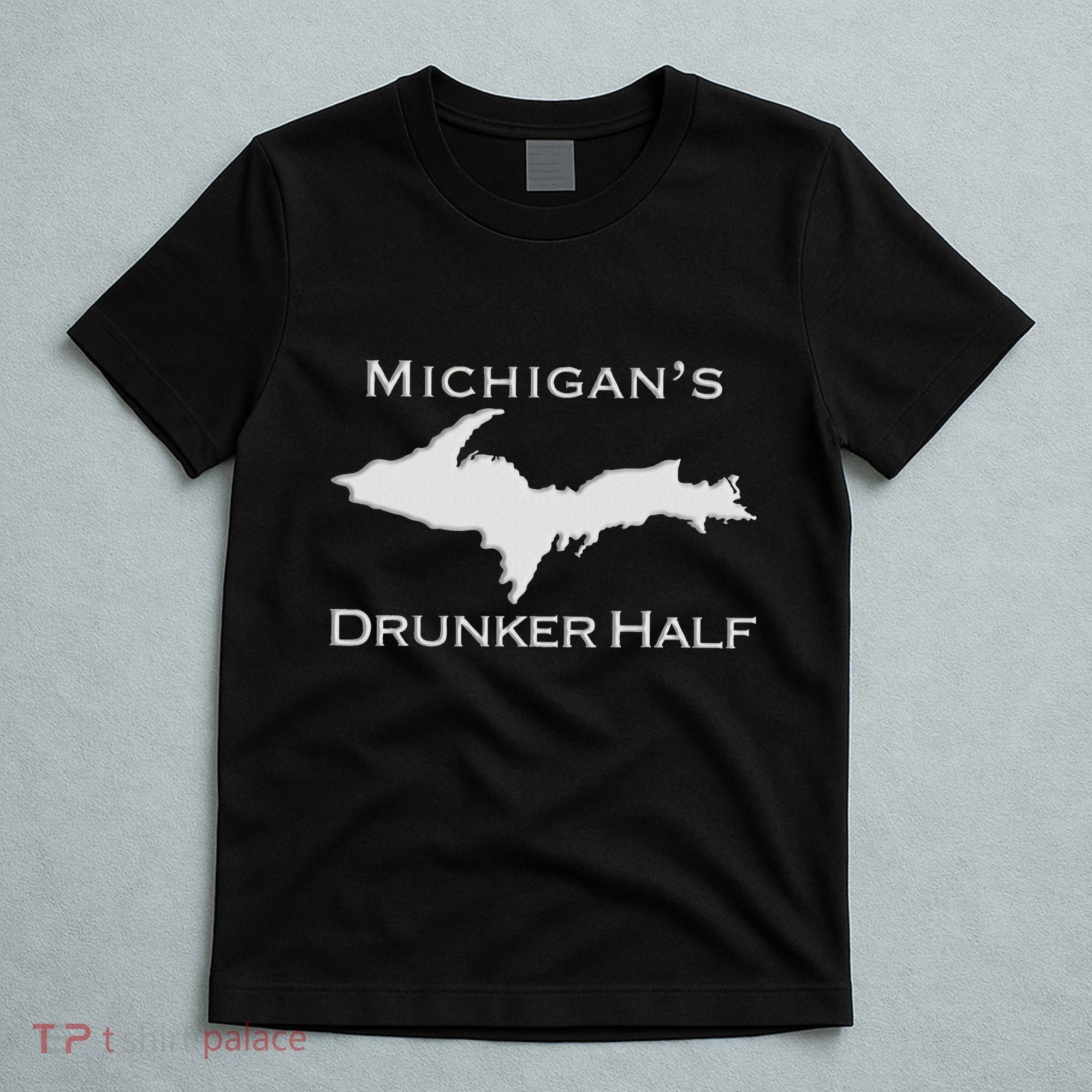 Michigans Drunker Half Upper Peninsula Yooper 906 T-Shirt