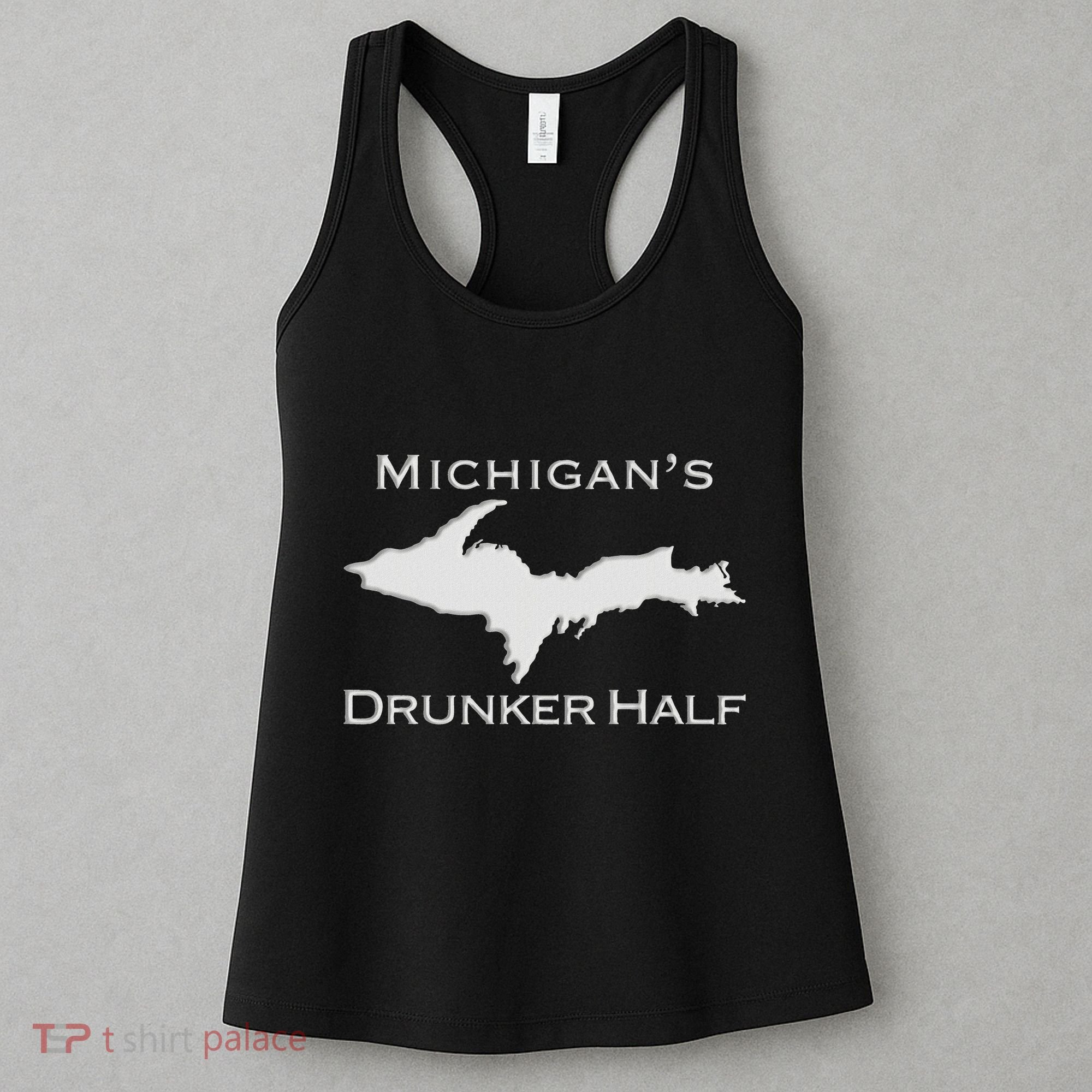 Michigans Drunker Half Upper Peninsula Yooper 906 Women's Tank Top