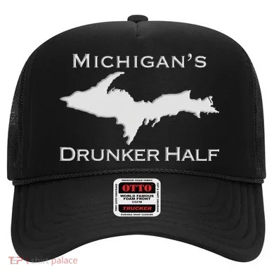 Michigans Drunker Half Upper Peninsula Yooper 906 Hat