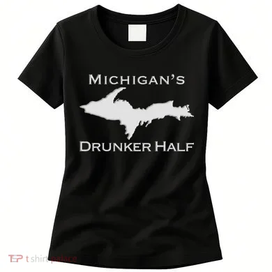 Michigans Drunker Half Upper Peninsula Yooper 906 Women's T-Shirt