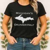 Michigans Drunker Half Upper Peninsula Yooper 906 Women's T-Shirt thumb 2