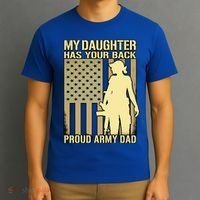 My Daughter Has Your Back Funny Gift Proud Army Dad Military Father Gift T-Shirt thumb 3