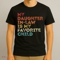 My Daughter In Law Is My Favorite Child Vintage Retro T-Shirt thumb 3