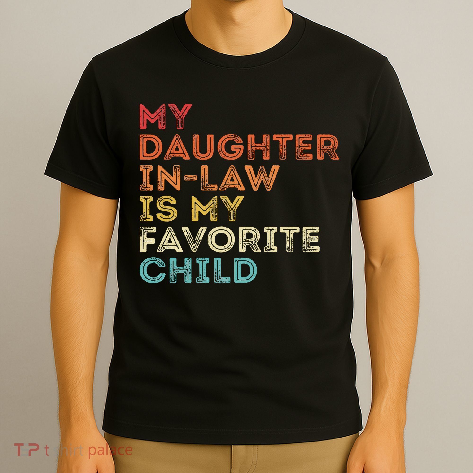 My Daughter In Law Is My Favorite Child Vintage Retro T-Shirt