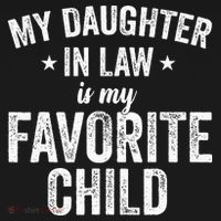 My Daughter In Law Is My Favorite Child Funny Quote Women's Hoodie thumb 2