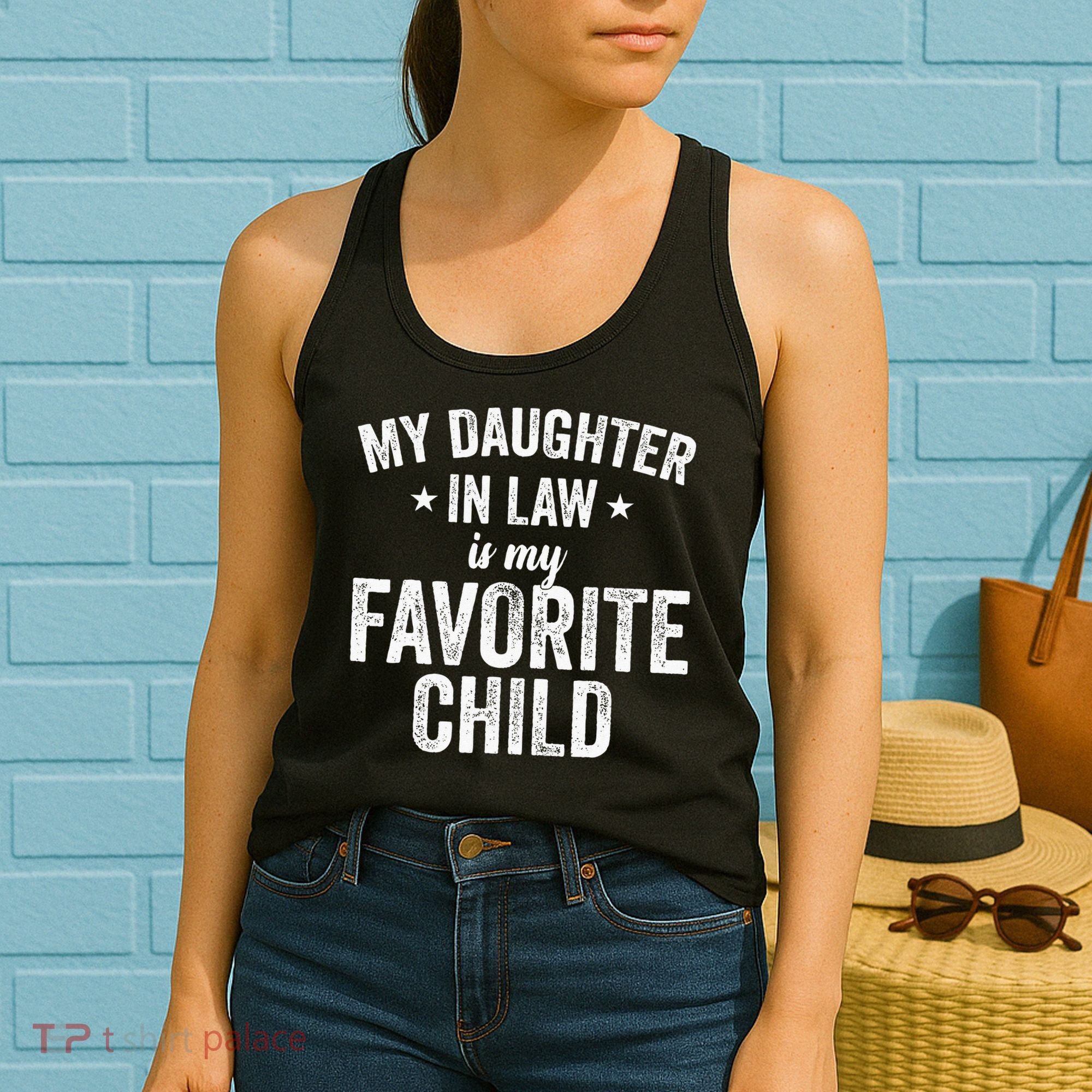 My Daughter In Law Is My Favorite Child Funny Quote Women's Tank Top