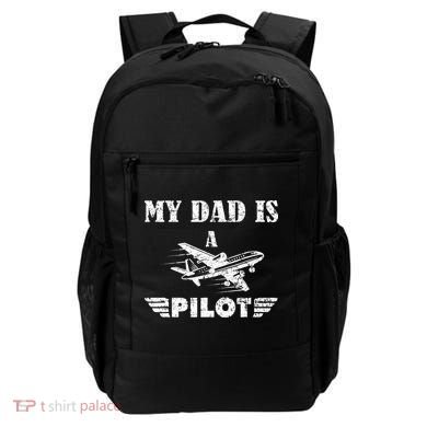 My Dad Is A Pilot Airplane Aviation Pilot's Aeroplane Backpack
