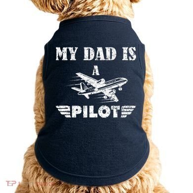My Dad Is A Pilot Airplane Aviation Pilot's Aeroplane Doggie Tank