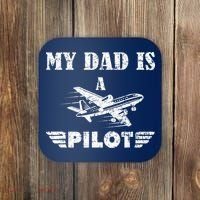 My Dad Is A Pilot Airplane Aviation Pilot's Aeroplane Coaster thumb 0