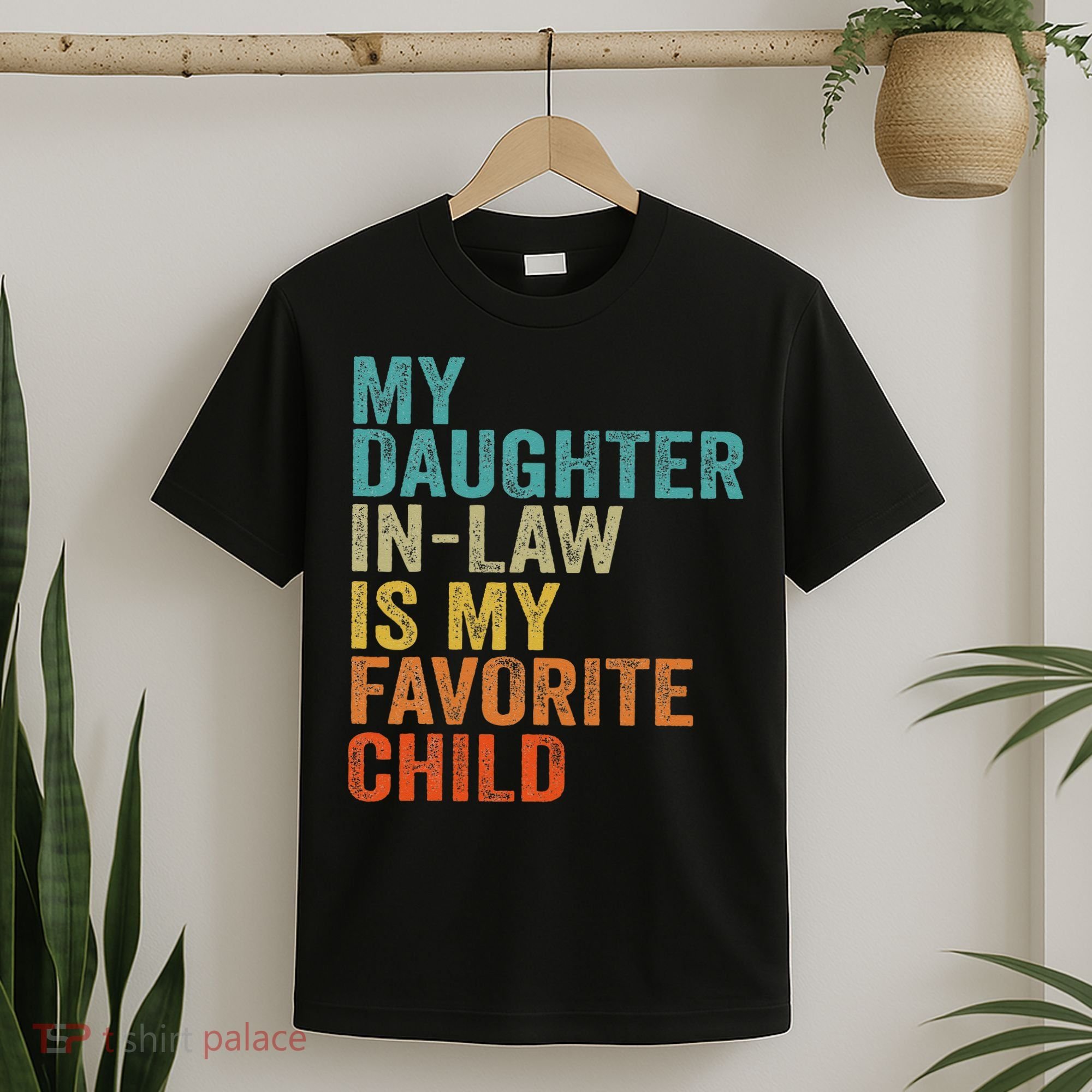 My Daughter In Law Is My Favorite Child Retro Vintage T-Shirt