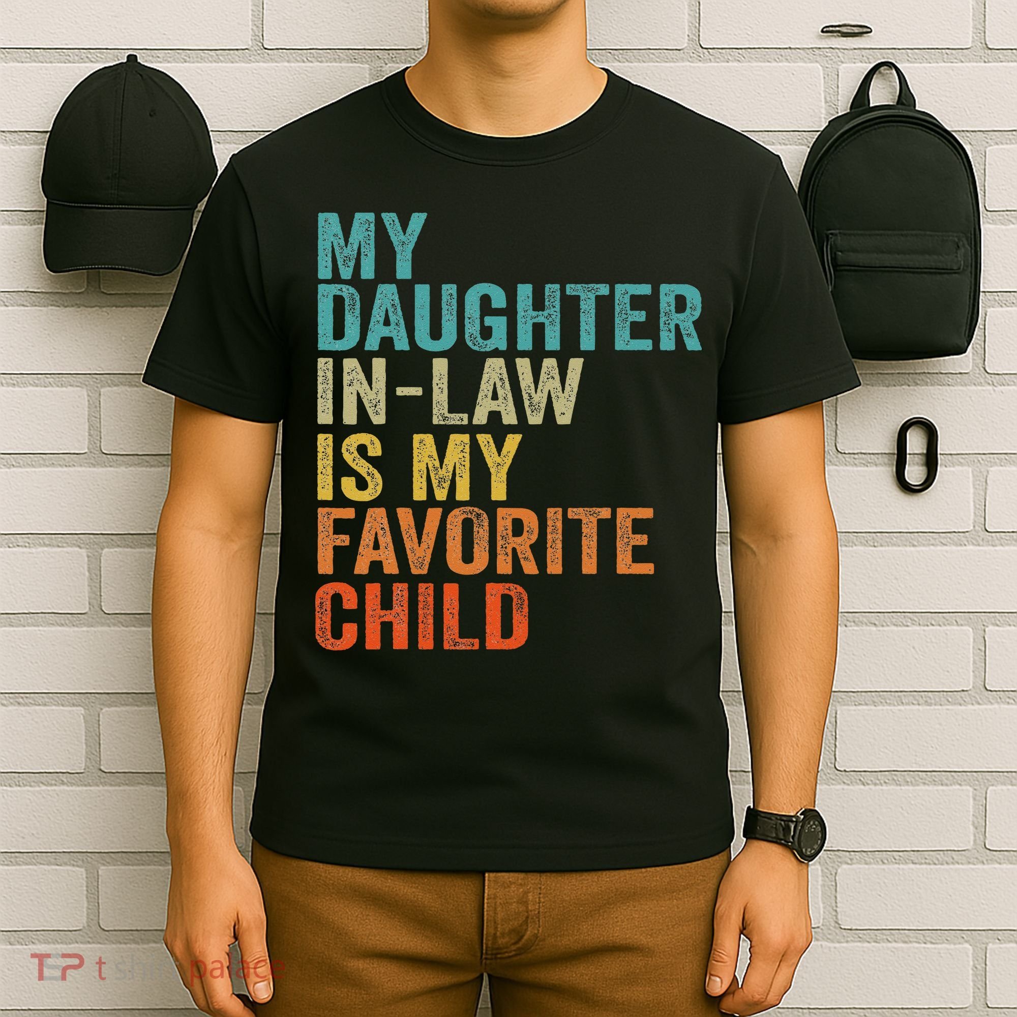 My Daughter In Law Is My Favorite Child Retro Vintage T-Shirt