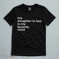 My Daughter In Law Is My Favorite Child Father_s Day In Law T-Shirt thumb 5
