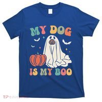 My Dog Is My Boo Funny Halloween Dog Lover Spooky Dog Mom Gift T-Shirt thumb 0