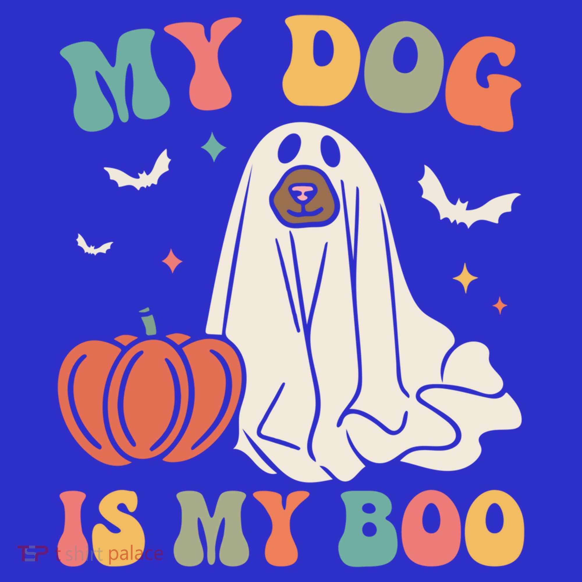 My Dog Is My Boo Funny Halloween Dog Lover Spooky Dog Mom Gift T-Shirt