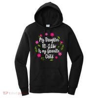My Daughter In Law Is My Favorite Child Funny for Mom Wo Women's Hoodie thumb 0