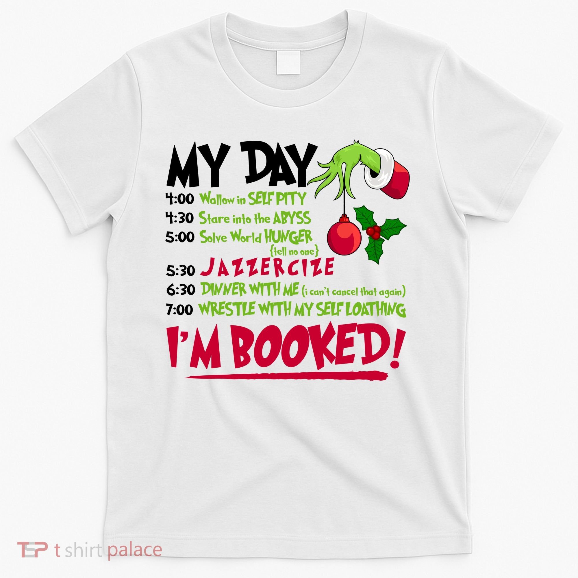 My Day Im Booked Funny Christmas Holiday T-Shirt