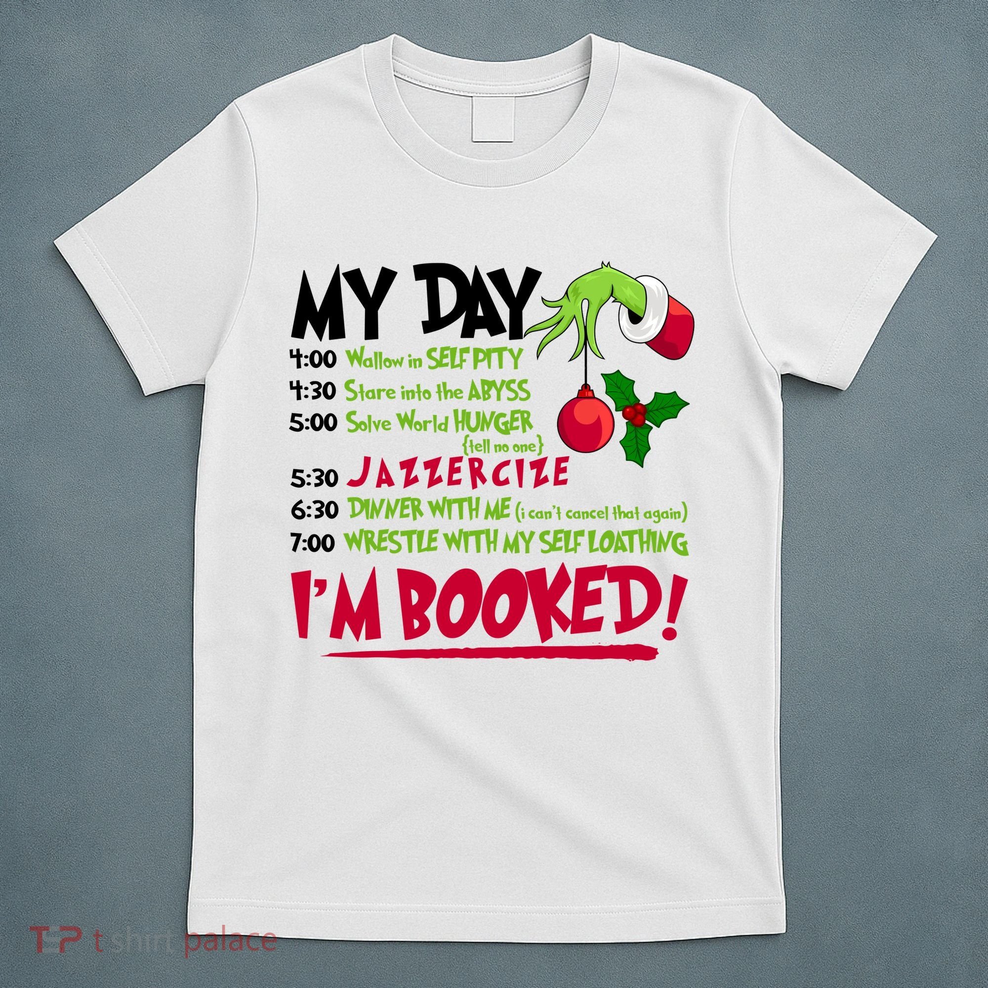 My Day Im Booked Funny Christmas Holiday T-Shirt