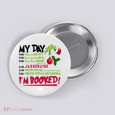 My Day Im Booked Funny Christmas Holiday Button