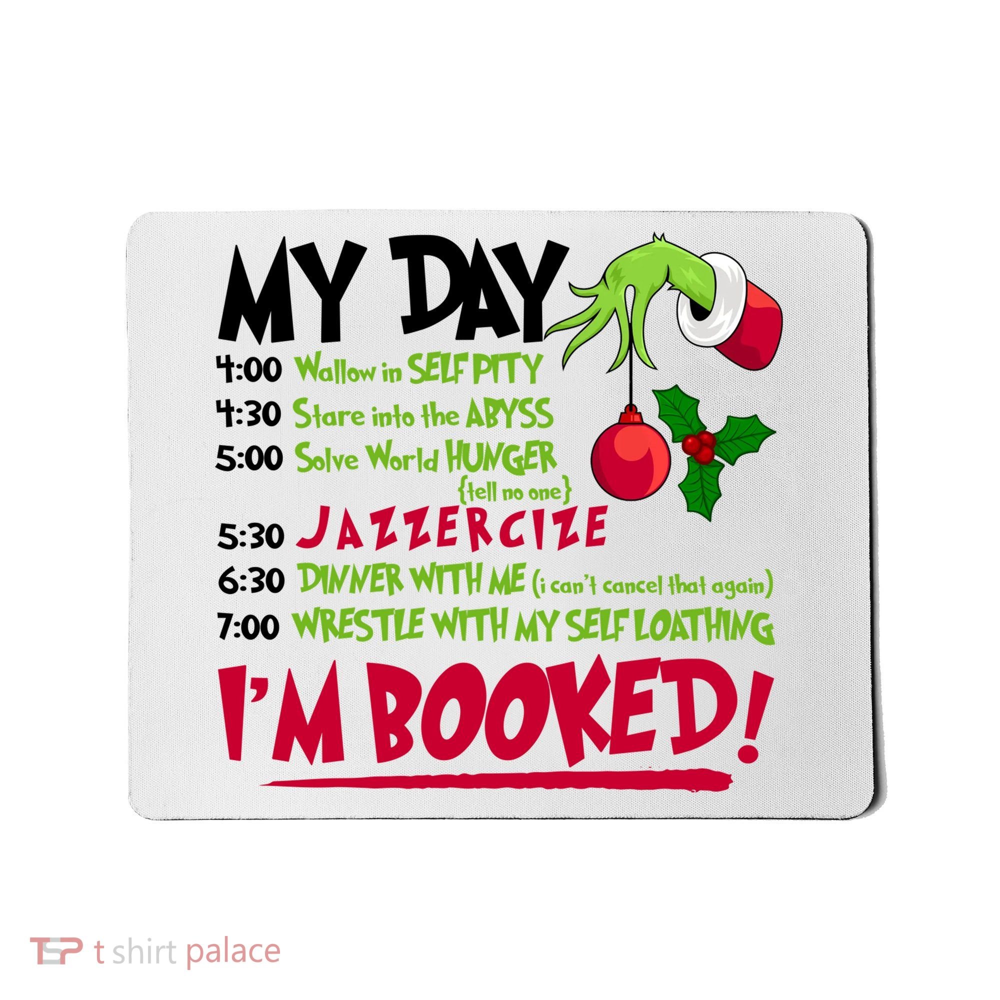 My Day Im Booked Funny Christmas Holiday Mousepad