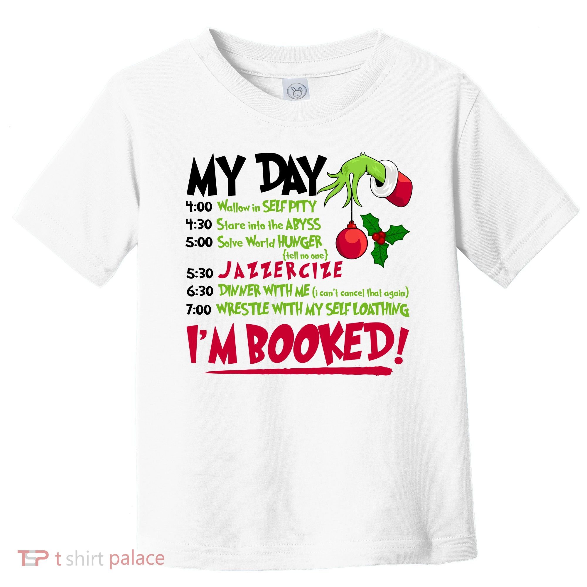 My Day Im Booked Funny Christmas Holiday Toddler T-Shirt