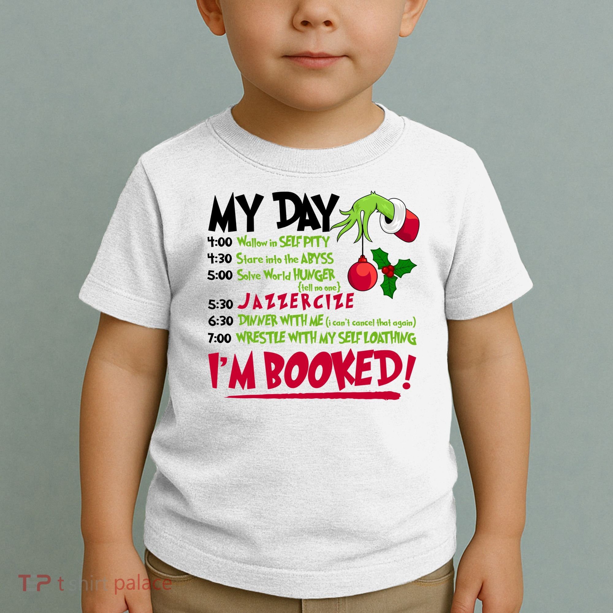 My Day Im Booked Funny Christmas Holiday Toddler T-Shirt