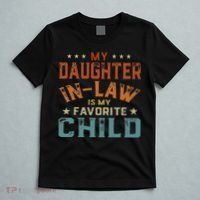 My Daughter In Law Is My Favorite Child Fathers Day In Law T-Shirt thumb 5