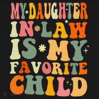 My Daughter In Law Is My Favorite Child Daughter Law Funny Women's Hoodie thumb 2