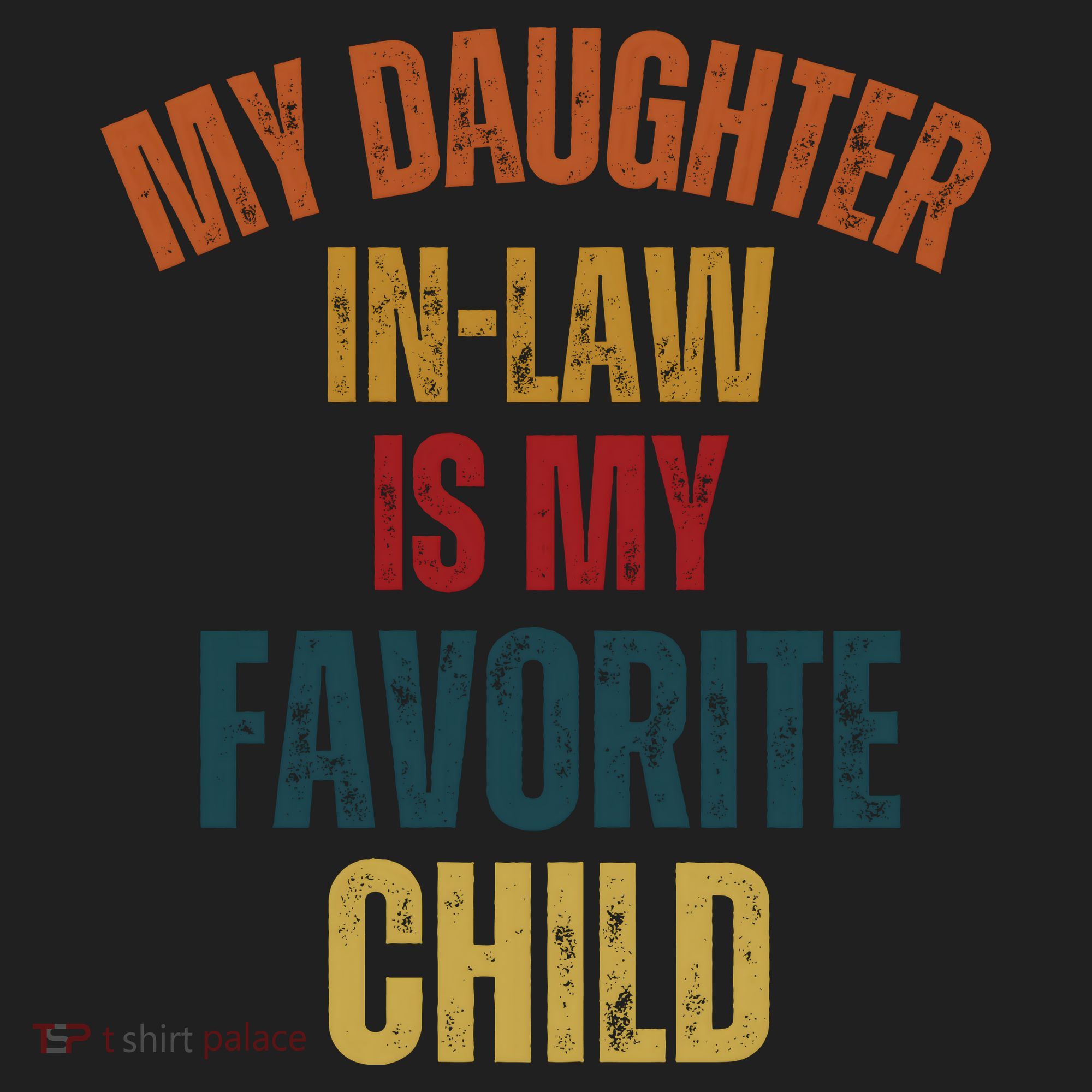 My Daughter In Law Is My Favorite Child Women's Sweatshirt