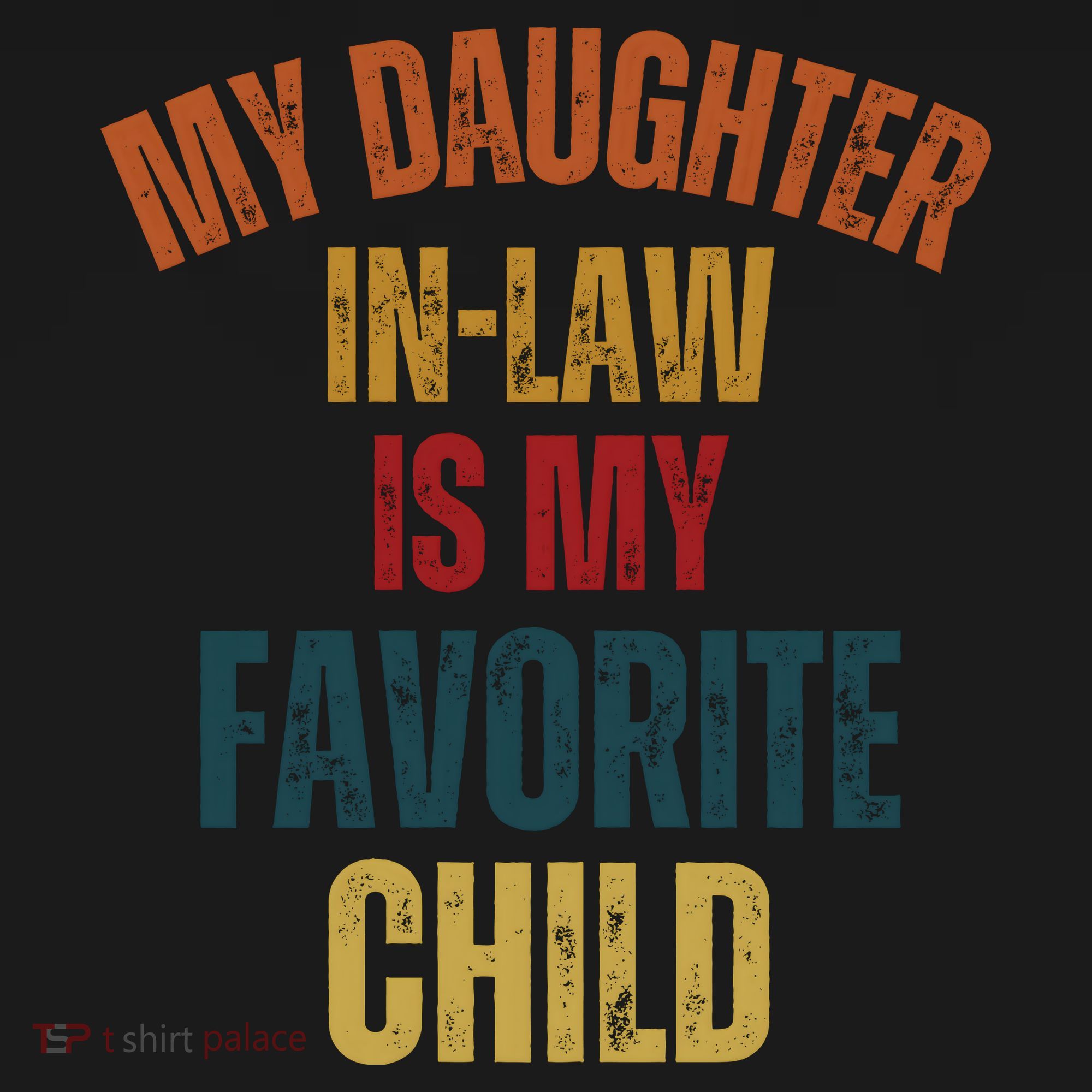 My Daughter In Law Is My Favorite Child Long Sleeve Shirt