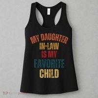 My Daughter In Law Is My Favorite Child Women's Tank Top thumb 3