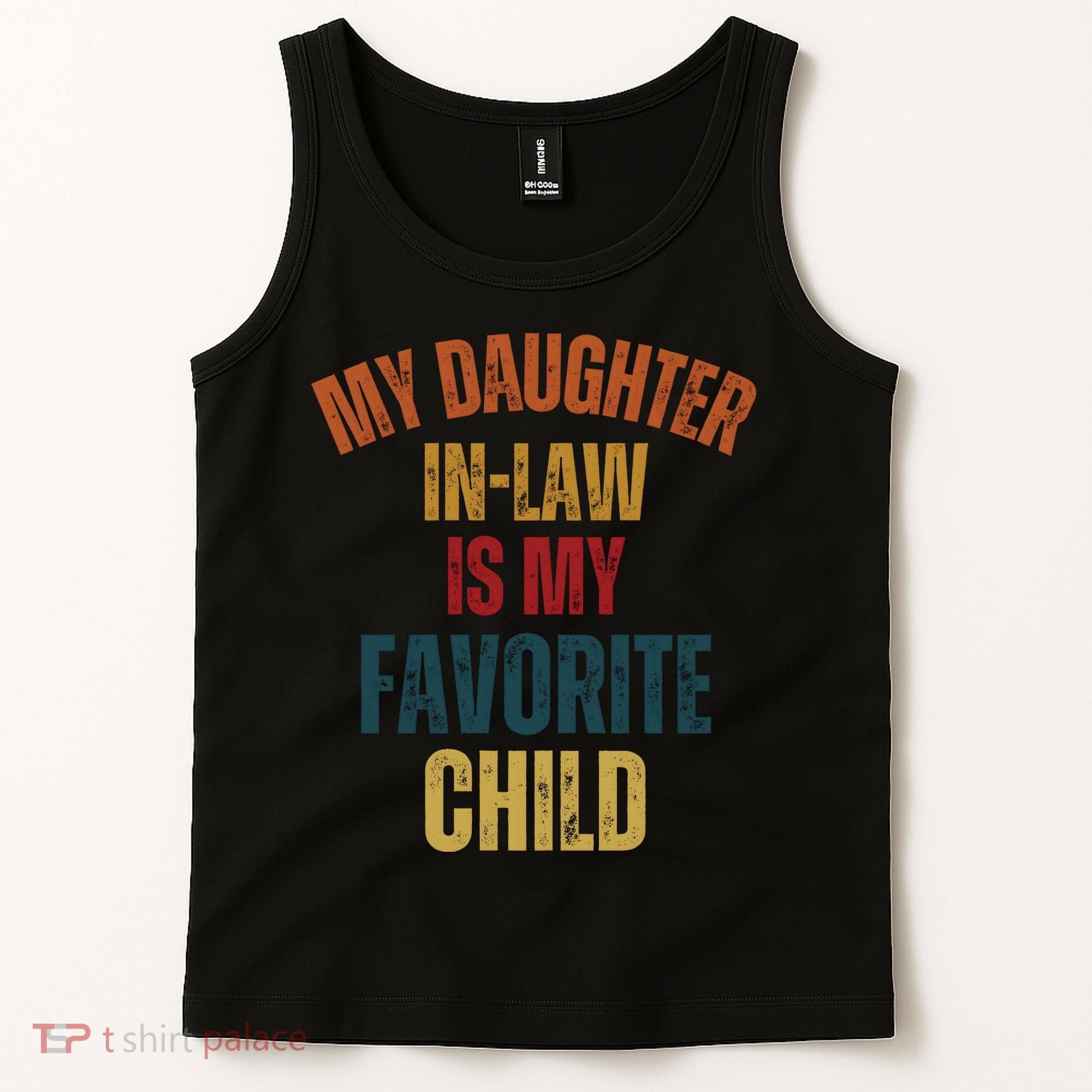 My Daughter In Law Is My Favorite Child Tank Top