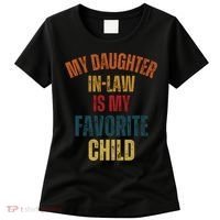 My Daughter In Law Is My Favorite Child Women's T-Shirt thumb 0