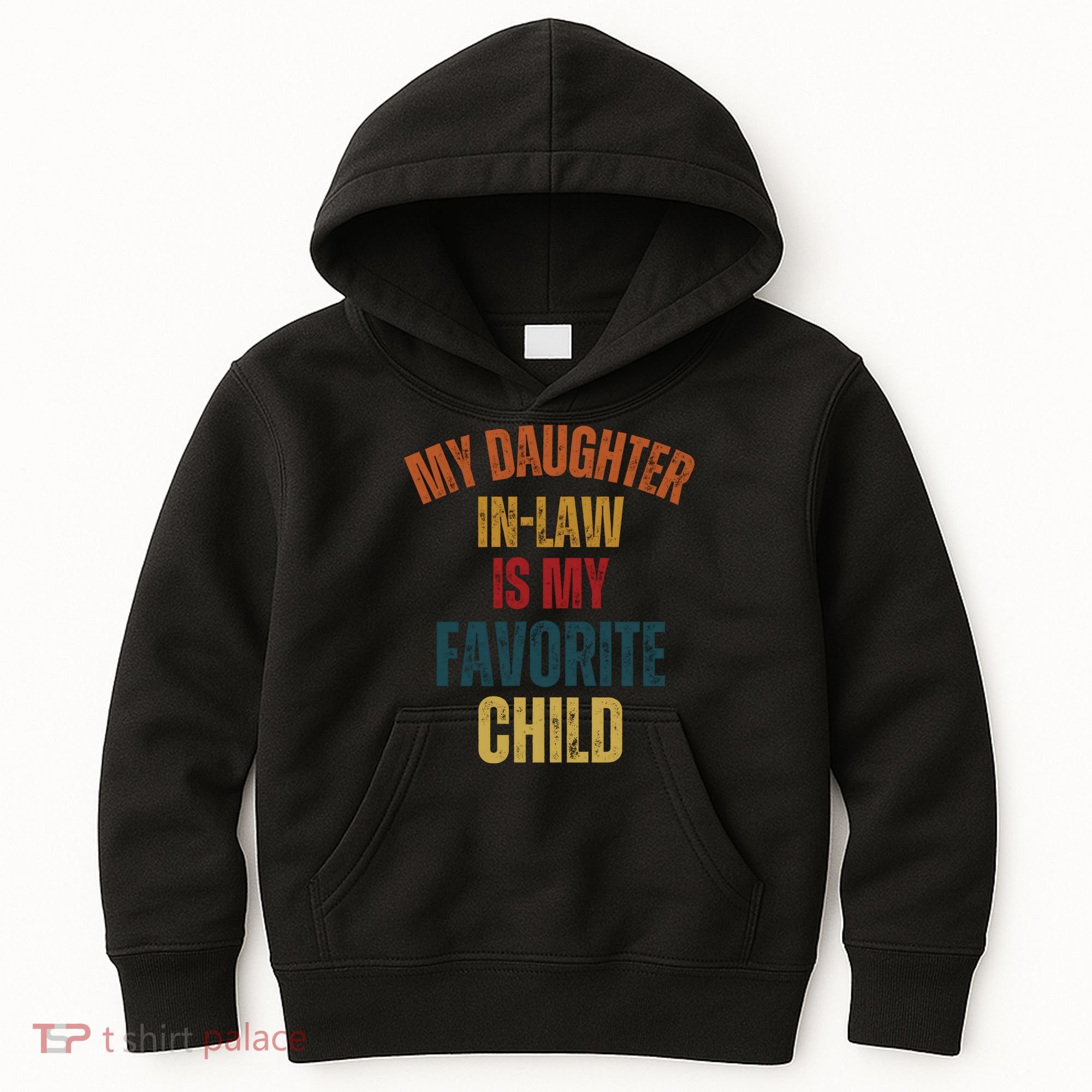 My Daughter In Law Is My Favorite Child Kids Hoodie