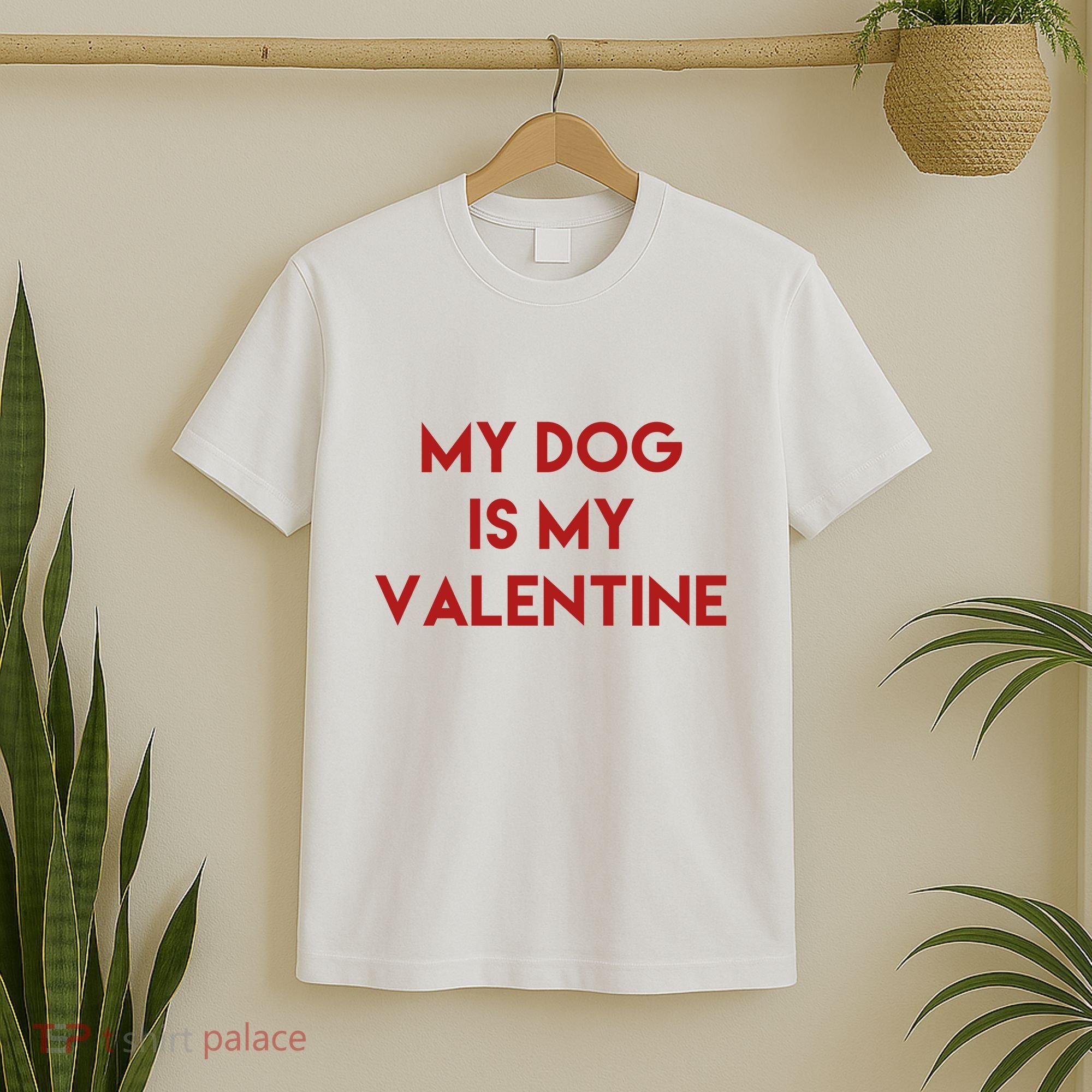 My Dog Is My Valentine Funny Cute T-Shirt