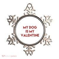 My Dog Is My Valentine Funny Cute Ornament thumb 0