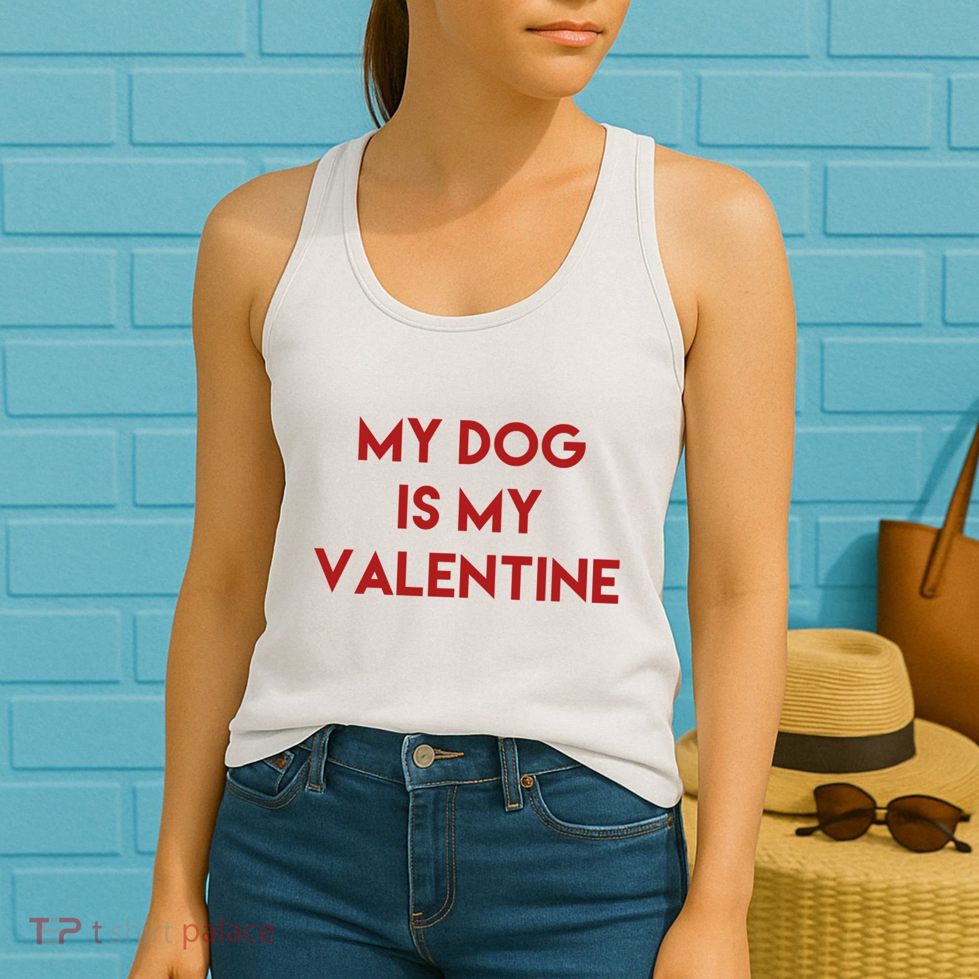 My Dog Is My Valentine Funny Cute Women's Tank Top
