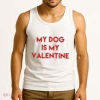 My Dog Is My Valentine Funny Cute Tank Top thumb 3