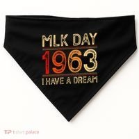 Mlk Day I Have A Dream Black History Month Blm Women Gift USA-Made Doggie Bandana thumb 0