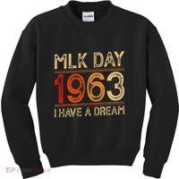 Mlk Day I Have A Dream Black History Month Blm Women Gift Kids Sweatshirt thumb 0