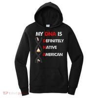 My DNA is definitely native american Women's Hoodie thumb 0