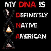 My DNA is definitely native american Toddler T-Shirt thumb 4