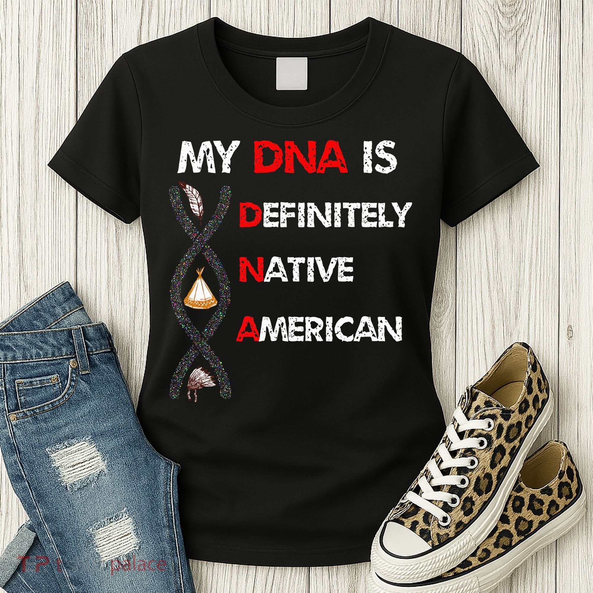 My DNA is definitely native american Women's T-Shirt