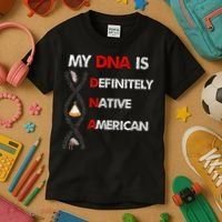 My DNA is definitely native american Kids T-Shirt thumb 3