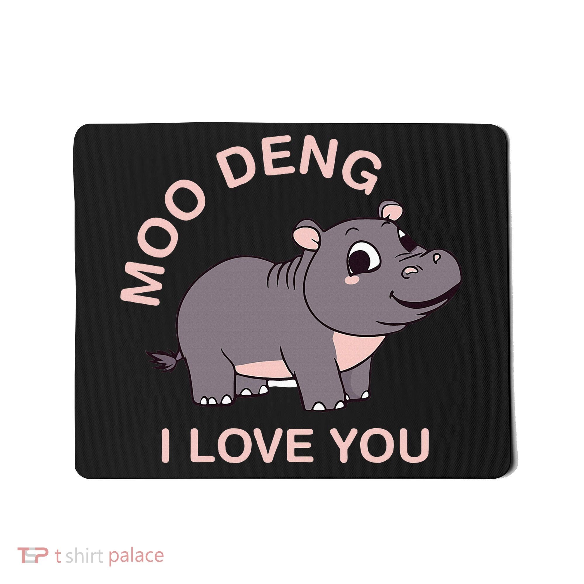 Moo Deng I Love You Mousepad