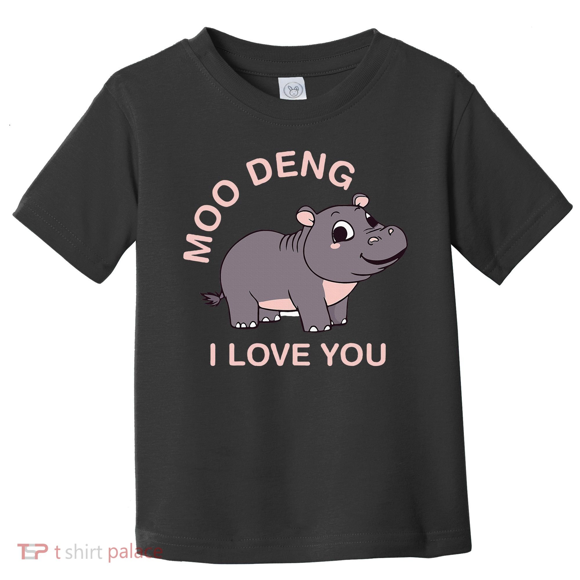 Moo Deng I Love You Toddler T-Shirt