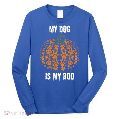 My Dog Is My Boo Funny Spooky Dog Mom Dad Halloween Great Gift Long Sleeve Shirt