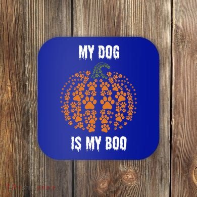 My Dog Is My Boo Funny Spooky Dog Mom Dad Halloween Great Gift Coaster