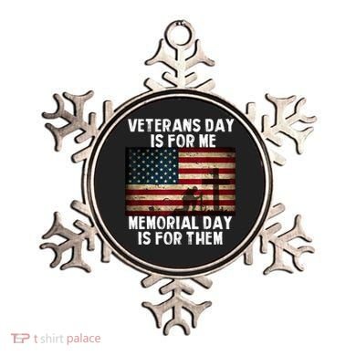 Memorial Day Is For Them Veteran's Day Is For Me Veteran Ornament