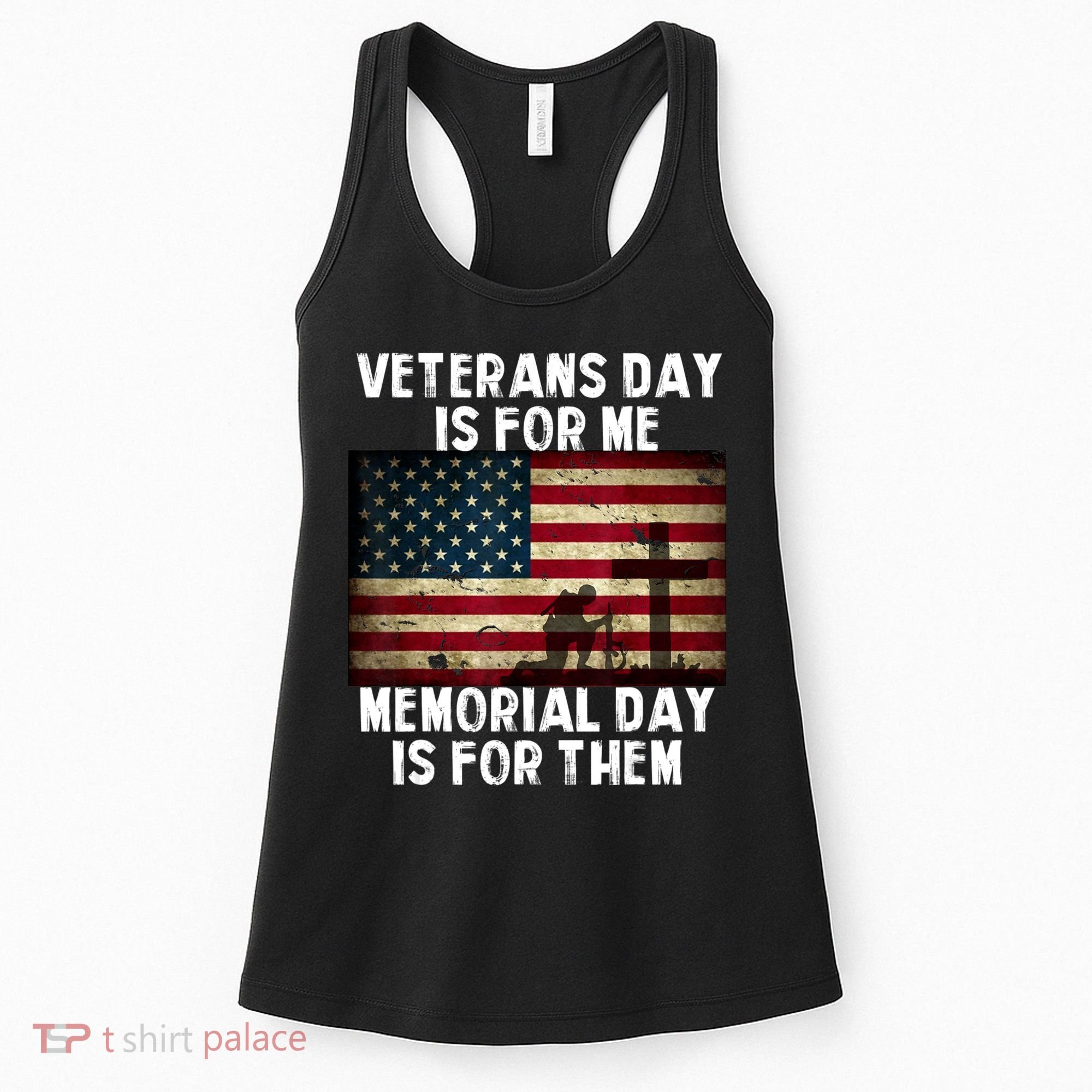Memorial Day Is For Them Veteran's Day Is For Me Veteran Women's Tank Top