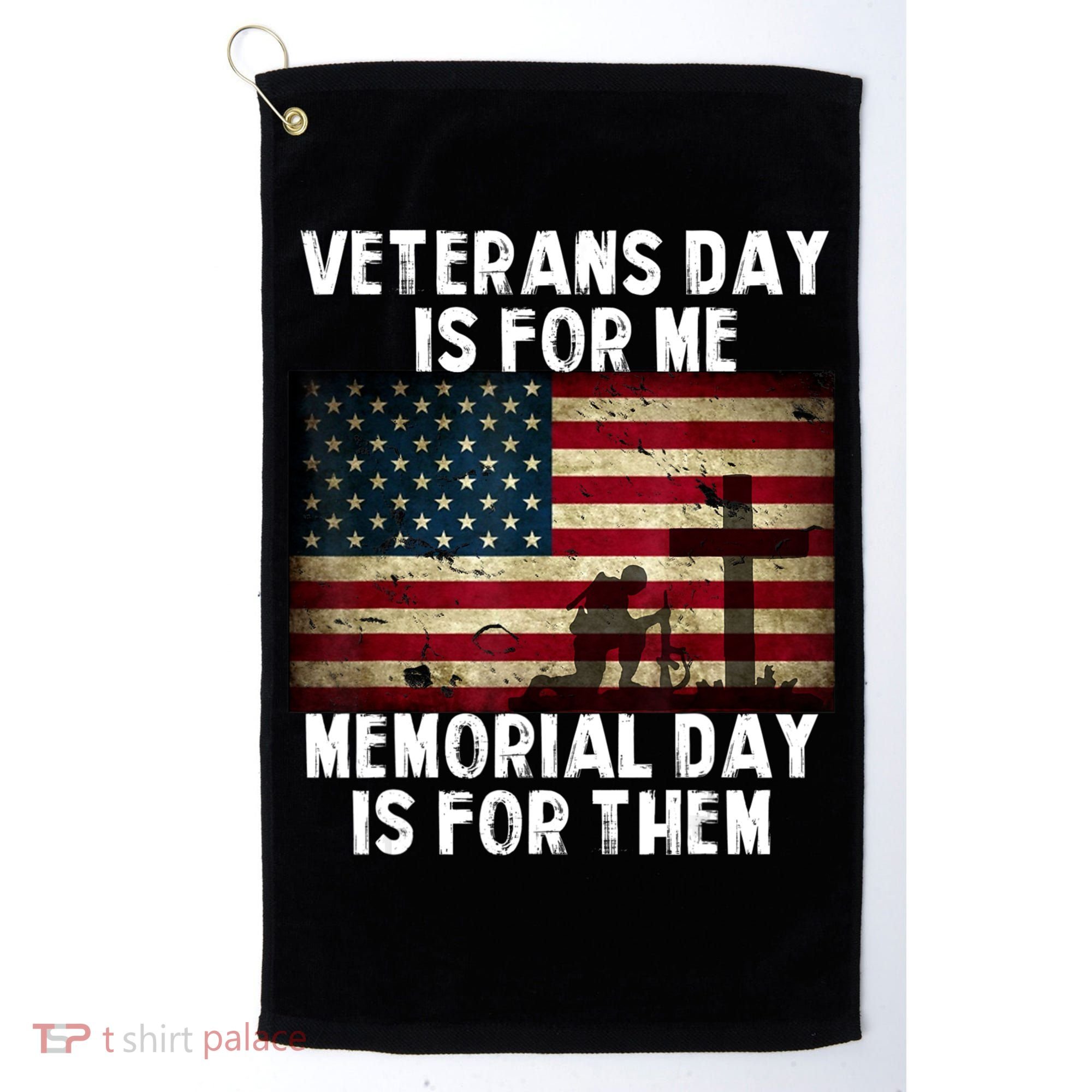 Memorial Day Is For Them Veteran's Day Is For Me Veteran Golf Towel